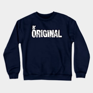 be original font Crewneck Sweatshirt